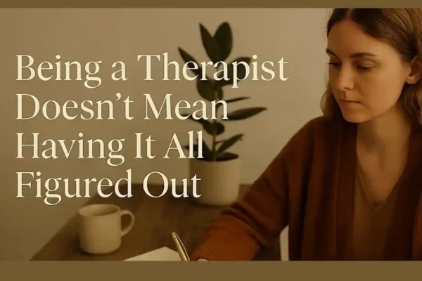 Being a therapist